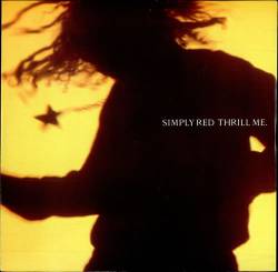 Simply Red : Thrill Me